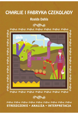 Charlie i fabryka czekolady...