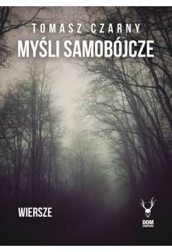 Myśli samobójcze. Wiersze