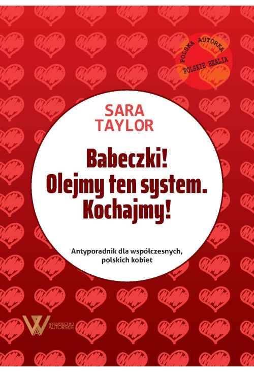 Babeczki! Olejmy ten system. Kochajmy!