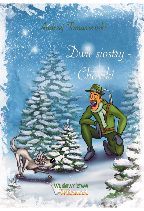 Dwie siostry - Choinki