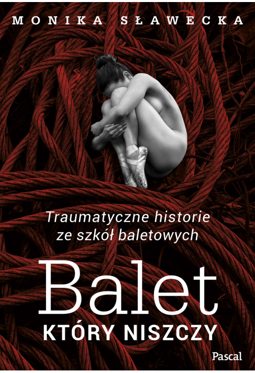 Balet, który niszczy