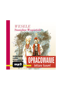 Wesele - opracowanie