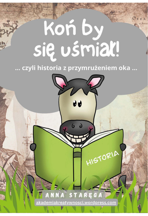 Koń by się uśmiał - HISTORIA dla uczniów szkoły podstawowej
