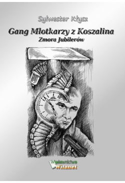 Gang Młotkarzy z Koszalina....