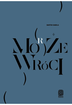 Może (morze) wróci