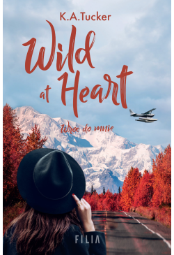 Wild at Heart. Wróć do mnie