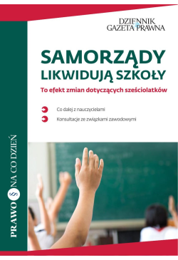 Samorządy likwidują szkoły...