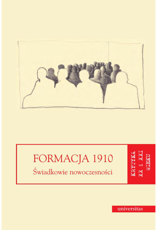 Formacja 1910. Świadkowie nowoczesności