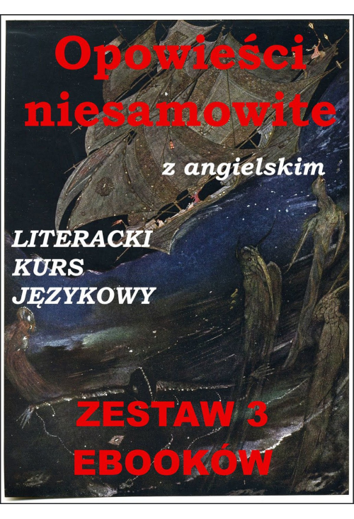 3 ebooki: Opowieści niesamowite z angielskim. Literacki kurs językowy