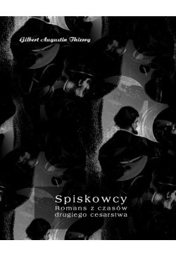 Spiskowcy. Romans z czasów...