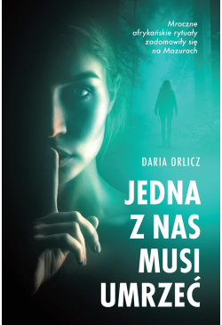 Jedna z nas musi umrzeć