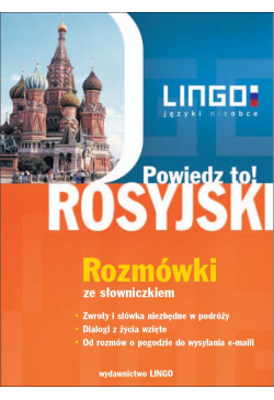 ROSYJSKI. Rozmówki. Powiedz...
