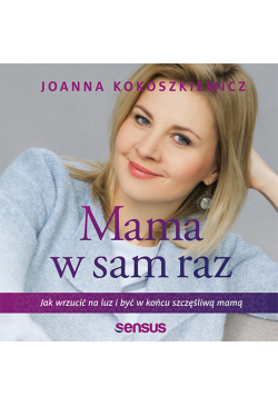 Mama w sam raz. Jak wrzucić...