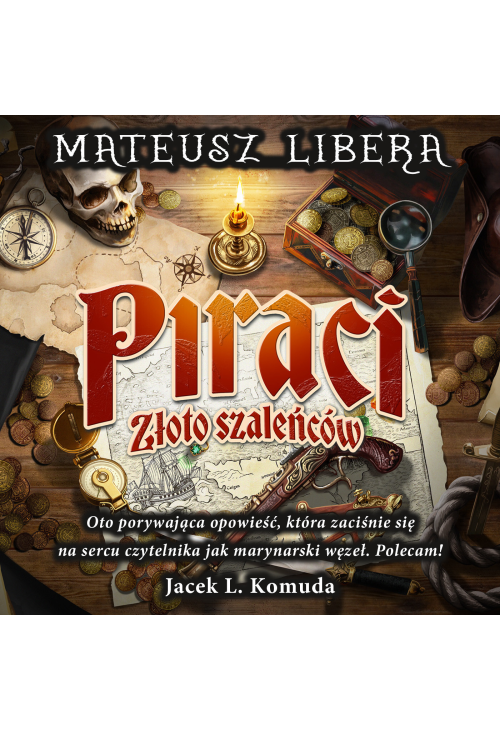 Piraci. Złoto szaleńców