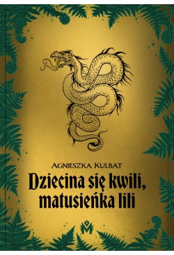 Dziecina się kwili,...