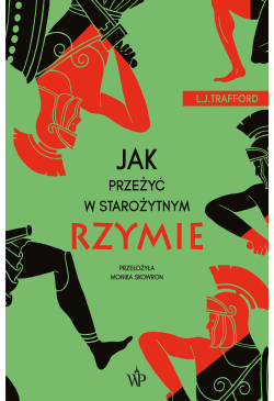 Jak przeżyć w starożytnym...
