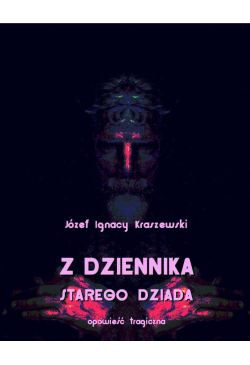 Z dziennika starego dziada