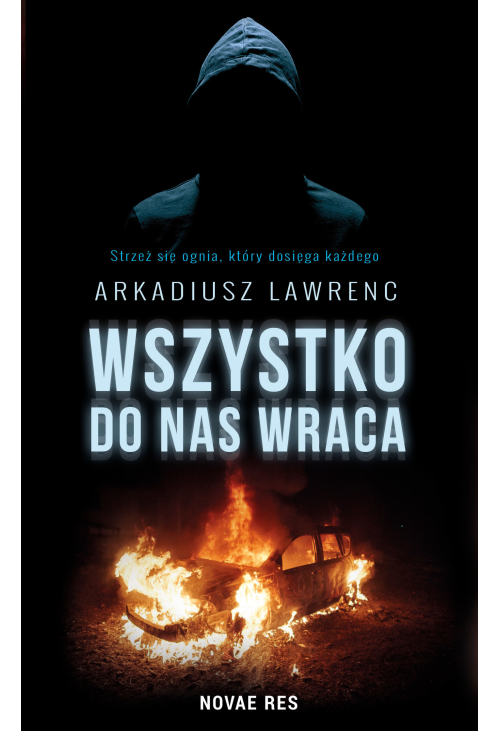 Wszystko do nas wraca