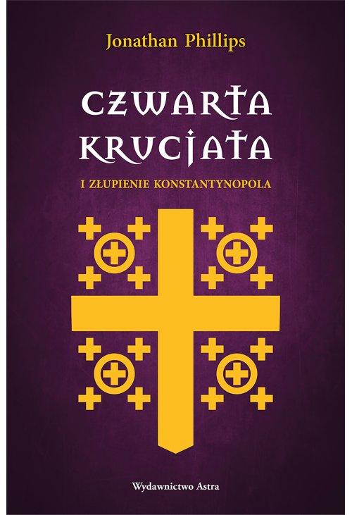 Czwarta krucjata i złupienie Konstantynopola