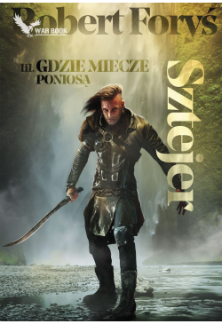 Sztejer 3. Gdzie miecze...