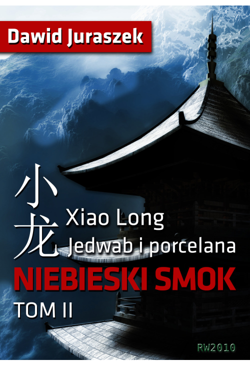 Jedwab i porcelana: Niebieski smok, tom II