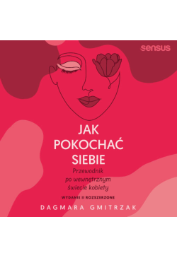 Jak pokochać siebie....