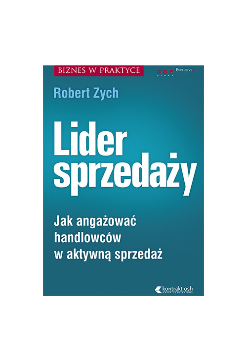 Lider sprzedaży. Jak angażować handlowców w aktywną sprzedaż