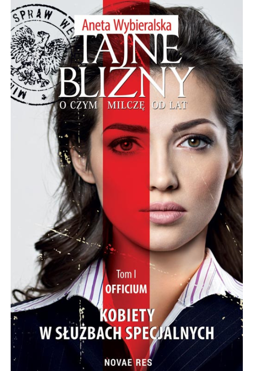 Tajne blizny. O czym milczę od lat. Tom I