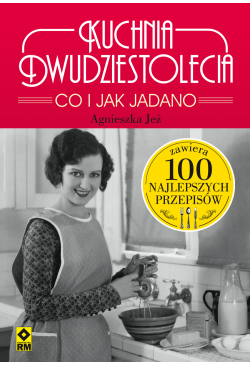 Kuchnia dwudziestolecia. Co...