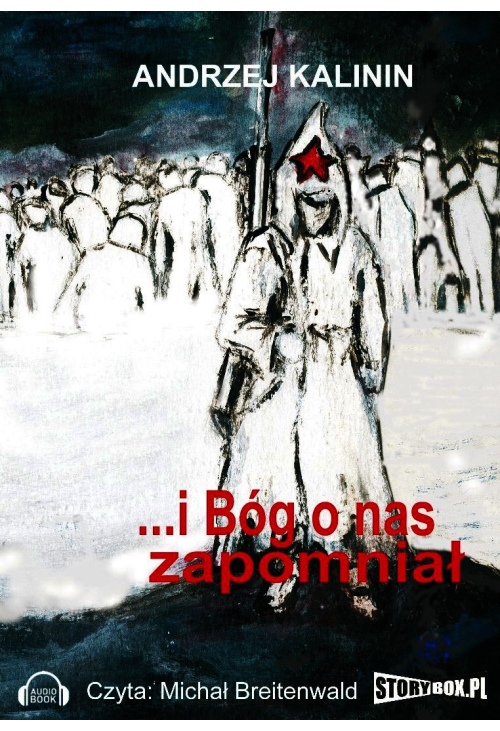 I Bóg o nas zapomniał