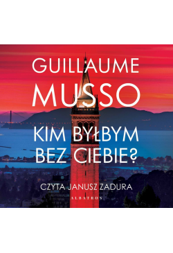 Kim byłbym bez Ciebie?