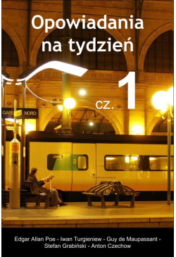 Opowiadania na tydzień. Cz.1