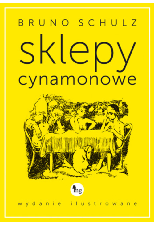 Sklepy cynamonowe - wydanie ilustrowane