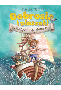 Dobrosia i pluszaki. Morza...