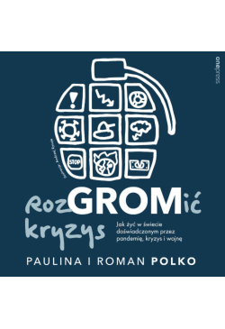 RozGROMić kryzys. Jak żyć w...