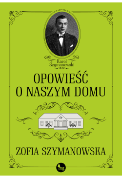 Opowieść o naszym domu