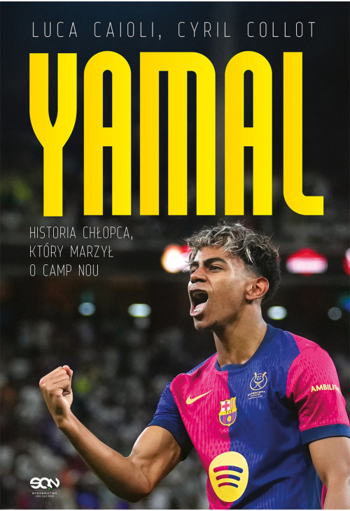 Lamine Yamal. Historia chłopca, który marzył o Camp Nou