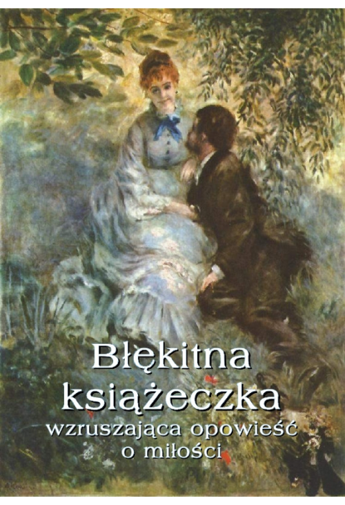 Błękitna książeczka - wzruszająca opowieść o miłości