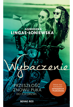 Wybaczenie. Łatwopalni Tom II