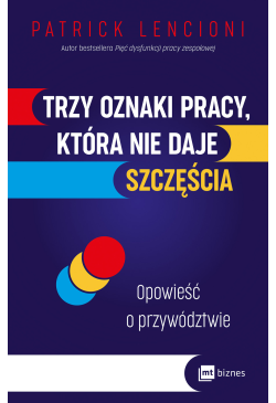 Trzy oznaki pracy, która...