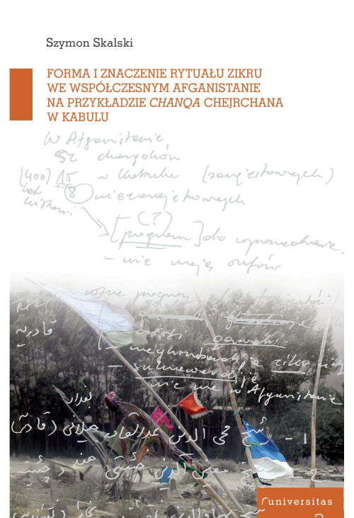 Forma i znaczenie rytuału zikru we współczesnym Afganistanie na przykładzie chanqa Chejchane w Kabulu