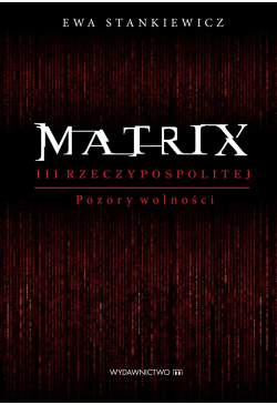 Matrix III RP. Pozory wolności