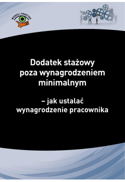 Dodatek stażowy poza...