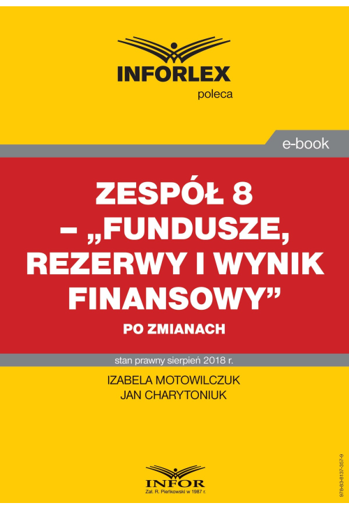 Zespół 8 - „Fundusze, rezerwy i wynik finansowy” po zmianach