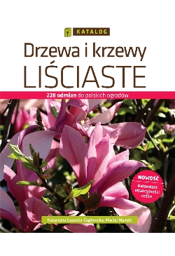 Drzewa i krzewy liściaste....