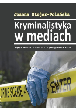 Kryminalistyka w mediach....