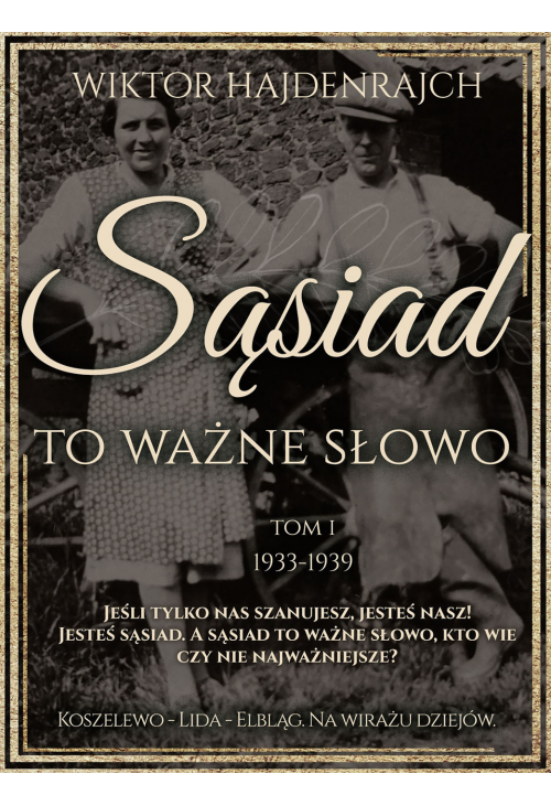 Sąsiad to ważne słowo. Tom I