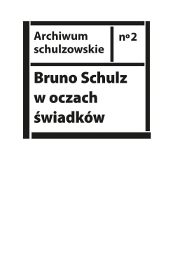 Bruno Schulz w oczach...