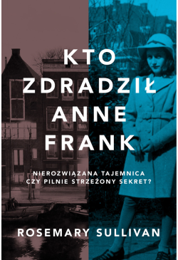 Kto zdradził Anne Frank