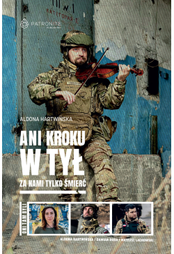 Ani kroku w tył, za nami...